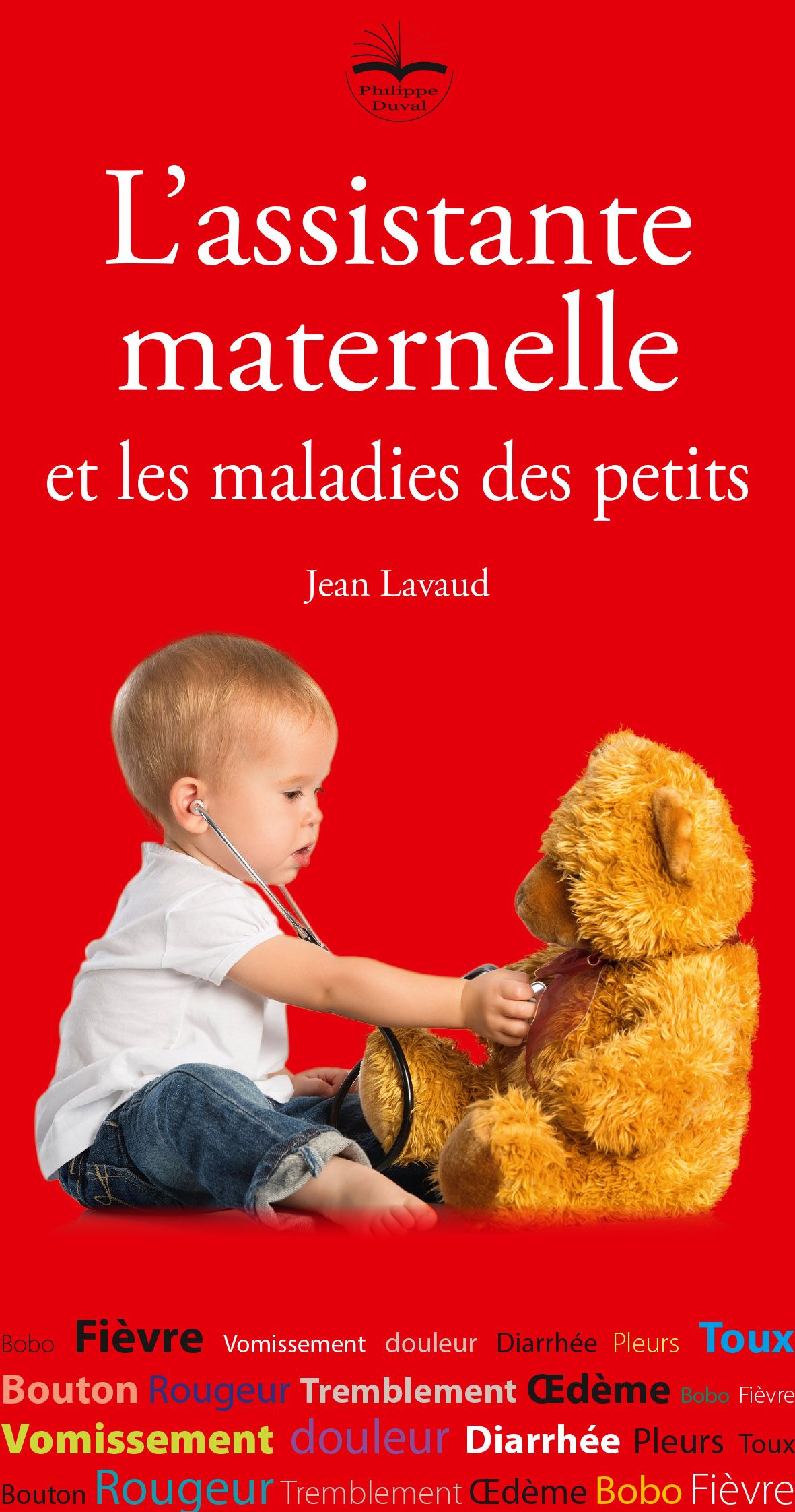 L’assistante maternelle et les maladies des petits